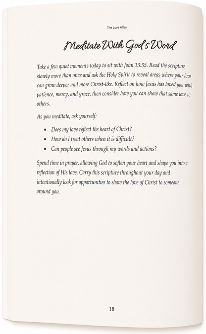 The Love Affair Meditation of the Word of God. This helps the Word to settle in your heart, grow closer t God and personal transformation.